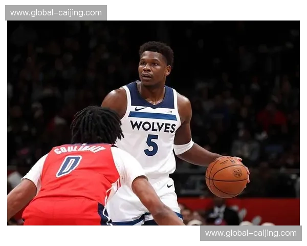 爱德华兹二月场均得分突破30分 其成长是森林狼保持竞争力的基石